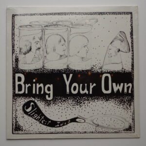 Slightest Idea – Bring Your Own