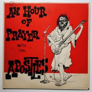 Apostles, The– An Hour Of Prayer With The Apostles