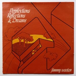 Wooten, Jimmy – Perplextions, Reflections & Dreams
