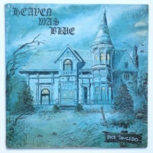 Saucedo, Rick – Heaven Was Blue